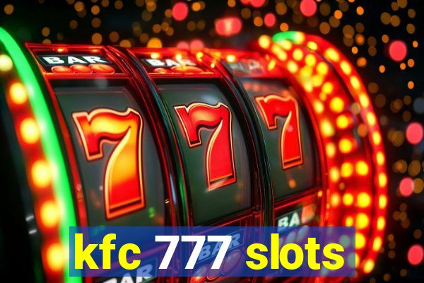 kfc 777 slots